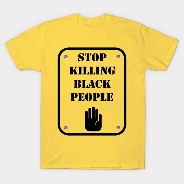 Stop killing black people T-Shirt T-Shirt by gold package